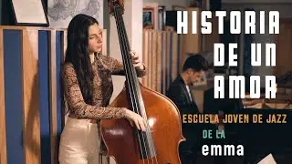 Historia de Un Amor (Young School of Jazz)