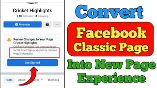 Convert Facebook Classic Page into New Page Experience 2022