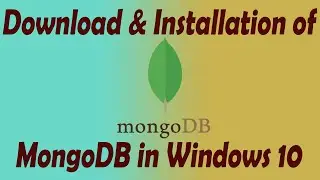 How to Install MongoDB on Windows 10.