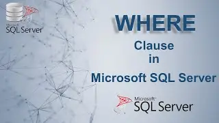 WHERE Clause in SQL Server