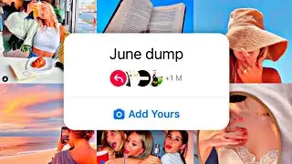June Dump Instagram chain story | Trending ADD YOURS sticker on Instagram | Viral chain story
