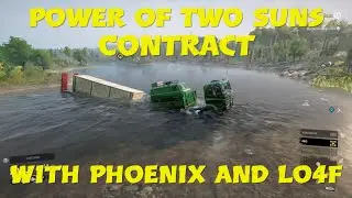 SnowRunner Power Of Two Suns Contract With Phoenix And Lo4f
