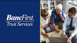 BancFirst Things to Know About Trust & Investment Management