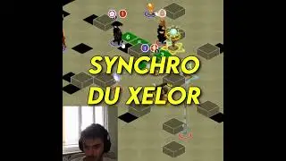LA SYNCHRO DU XELOR .. 