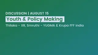 Youths involvement in policy making. (XR, FFF , YUGMA)