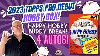 ✨2023 Topps Pro Debut Hobby Box⚾4 AUTOS!⚾ Happy Hobby Buddy Break!⚾✨