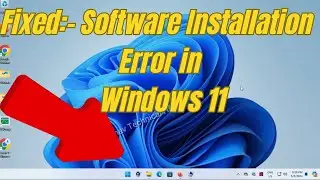 How to Fix Software Installation Error in Windows 11