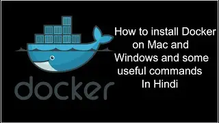How to install DOCKER on MAC and WINDOWS | in Hindi