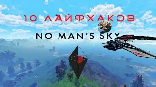 No Man's Sky: 10 Life Hacks Every Newbie Should Know