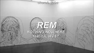 nothing,nowhere - rem feat. lil west (sub español)
