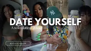 Taking myself on the dates i deserve + GRWM!