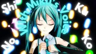 (Miku's Voice) Shikanoko Nokono Koshitantan But Hatsune Miku Dances It