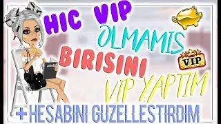 HİÇ VIP OLMAMIŞ BİRİNİ VIP YAPTIM!!! +HESABINI GÜZELLEŞTİRDİM