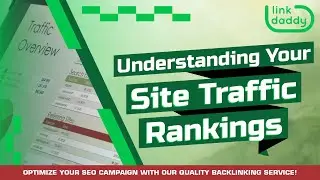 Understanding Your Site Traffic Rankings