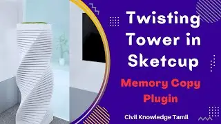 Twisting Tower in Sketchup using memory copy Plugin #civil #home #design Sketchup Tutorials
