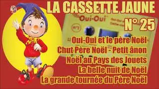 [INEDIT] Oui-Oui La Cassette Jaune N°25