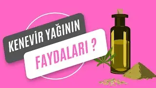 Kenevir Yağının Faydaları Nelerdir?