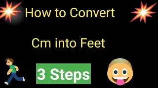 How to Convert Cm into Feet||Cm in Feet||Cm to Feet Conversion Formula