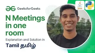 N meetings in one room : GeeksForGeeks in Tamil (தமிழ்) | POTD 4th August 2024