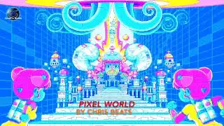 ❤️ Pixel World By Chris Beats 😌