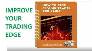 How To Stop Closing Trades Too Early