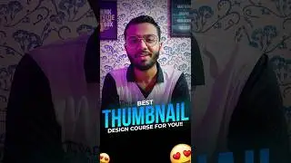 Best Thumbnail Design Course for you!! 🤩