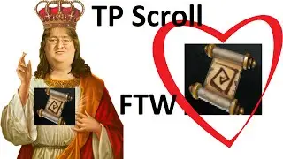Always carry a TP scroll
