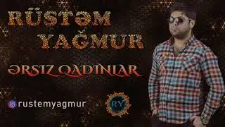 Rustem Yagmur - Ersiz Qadinlar | Azeri Music [OFFICIAL]