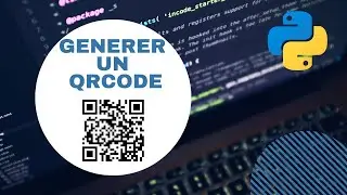 GÉNÉRER UN QRCODE AVEC PYTHON