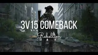 🔴very intense 3v15 comeback (Rebellion) #thelastofuscomebacks