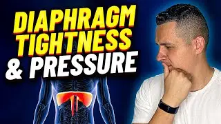 Diaphragmatic Tightness and Chest Pressure | Health Update