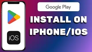 How To Install Google Play Store On iOS (2025)