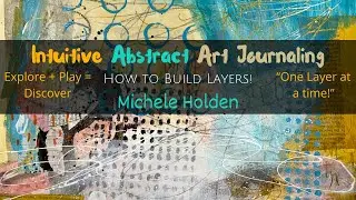 Mixed Media Art - Part #2 - How to Use Mixed Media Collage Papers to Make Layers!
