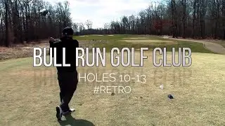 Bull Run Golf Club Back Nine with MYKB93 - Winter Vlog - Virginia