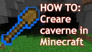 Creare caverne, tunnel e miniere in Minecraft | Tutorial