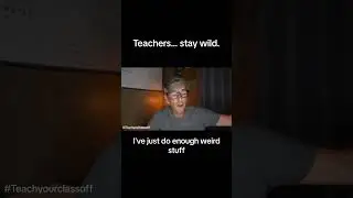 Dear Teachers, Disregard the Naysayers and Stay WILD