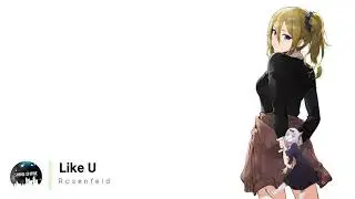 Rosenfeld - Like U [SE Release]