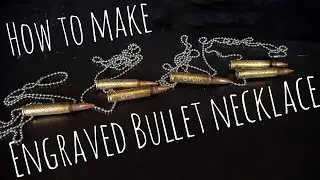 How to Make an Engraved Bullet Necklace