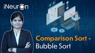Comparison Sort : Bubble Sort | DSA community course.