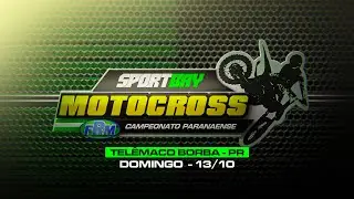 🟢 (AO VIVO) SPORTBAY CAMPEONATO PARANAENSE DE MOTOCROSS - TELÊMACO BORBA/PR - DOMINGO - 13/10