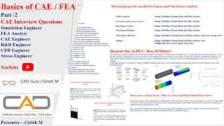Basics of CAE/FEA | CAE Interview Preparation | FEA Analyst | CAE Engineer | Stress Engineer Part -2
