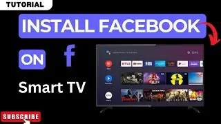 How to Install Facebook on Smart TV Tutorial 2024
