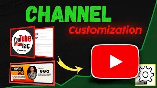 New Youtuber Tips : Day 03 Channel Customization @Algrow @ManojDey