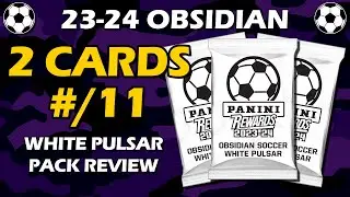 2023-24 Panini Obsidian Soccer White Pulsar Pack Rewards Review