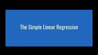 2.1 - The Simple Linear Regression