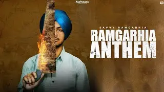 RAMGARHIA ANTHEM | Savvy Ramgarhia | Harp Hanjraa | Arzoi Productions | New Punjabi Song 2025