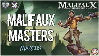 Malifaux Masters: Marcus [Arcanists/Neverborn]
