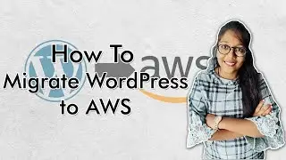 How to Migrate WordPress to AWS | Hindi Tutorial