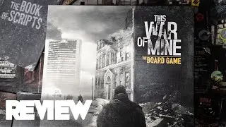 This War of Mine Review - From Video Game to Board Game