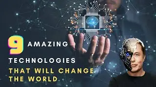 9 MIND BLOWING NEW TECHNOLOGIES THAT WILL CHANGE THE WORLD || 2030 || Urdu Pixels || اردو/हिंदी ||
